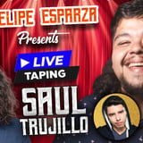 Live Taping of Saul Trujillo with Martin Rizo (Show 1)