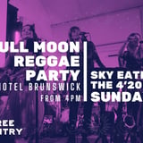 FULL MOON REGGAE PARTY | Hotel Brunswick