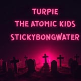 Sticky Bong Water, Atomic Kids and Turpie at The Nick
