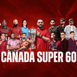 Canada Super60 - 4 Matches + Concert Ft. Josh Brar