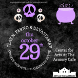 Clay N. Ferno and Devastasia's Comedy and Music Halloween Revue