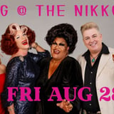 Drag at the Feinstein's August 28th  - $25 entry