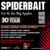 Spiderbait - 30 years of Ivy & The Big Apples