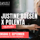 WAREHOUSE FOLK #13 | Justine Boesen x POLENTA (DK / FIN) | Tøjhuset | Fredericia