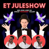Et juleshow med Jonis Josef og Steinar "Fenomenet" Hallert