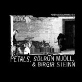 petals, Sólrún Mjöll, Birgir Steinn