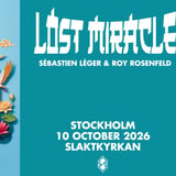 420 | Lost Miracle (Sébastien Léger and Roy Rosenfeld) | Stockholm