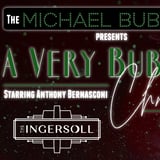 The Michael Buble Experience: A Very Buble Christmas