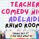 Teacher Comedy Night Adelaide