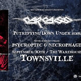 CARCASS + Psycroptic + Necrophage | Townsville | The Warehouse