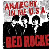 Red Rockers Present Anarchy in the USA