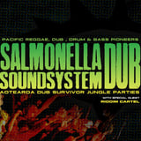 Salmonella Dub Soundsystem with special guest Riddim Cartel