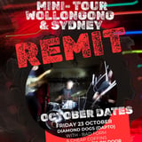 Remit (mini-tour) with Fowl Weather Vein and Beijing Bikini at the Townie (Newtown)