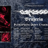 CARCASS + Brujeria + Cryptivore | Brisbane | Princess Theatre