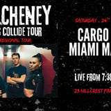 ChillCheney – Worlds Collide Tour | Cargo Stage - Miami Marketta | FREE ENTRY!!!