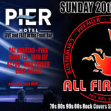All Fired Up - LIVE @ The Pier Hotel Frontbar