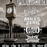 THE ROTTENS WITH MILES ZERO, LAST VICE AND DEATH WARDEN