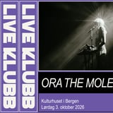 Live Klubb: Ora The Molecule