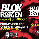 BLOKROTTEN EP Release Free Party