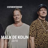 Malk De Koijn // Studenterhuset, Aalborg