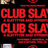 CLUB SLAYYY: SLAYYYTER + HYPERPOP NIGHT
