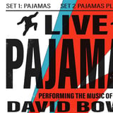 Pajamas Performing The Music of David Bowie