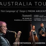 Canberra - SUMMIT: 50 Years of Piazzolla & Mulligan — Canberra Tango Quintet with Jorge Retamoza