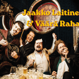 Jaakko Laitinen & Väärä Raha í Tehúsinu