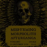 Misþyrming, Morpholith & Afturganga í Tónabíó