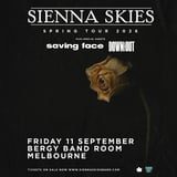 Sienna Skies | Spring Tour 2026 w Saving Face & Down and Out | Melbourne