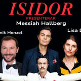 ISIDOR PRESENTERAR: MESSIAH HALLBERG, DOMINIK HENZEL, LISA DAHLIN