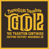   ThanksGiving ThrowDown, Small Town Nation, Nothing Shameful, Millergold, PALOMA, BACKSTXP