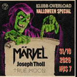 Klubb Overload: Märvel + Joseph Toll + True Moon | Hus 7