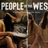People of the West - EP 3: Gold Rush & EP 4: Genocide
