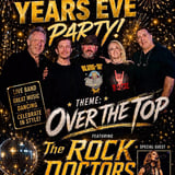  “ NEW YEARS EVE “                     The Rock Doctors with Guest Nat Allison 