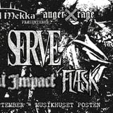 METAL MEKKA – Serve (NL) + Flæsk + Real Impact - Posten, Odense