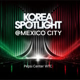 Korea Spotlight @ Mexico City 2026