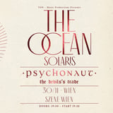 The Ocean - Psychonaut - The Devil´s Trade | Szene Wien