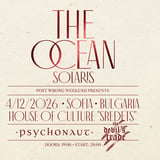 THE OCEAN / PSYCHONAUT / THE DEVIL'S TRADE - Live in Sofia