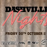 Dashville Nights - October 30