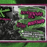 LIFE PILOT Victorian Disturbance | MELBOURNE | wDeadweight 80, Miseryguts + Atriox