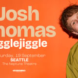 An Evening with Josh Thomas: Jiggle Jiggle Tour in Seattle, WA 