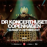 Ministry of Sound Classical - 31. oktober 2027 - DR Koncerthuset