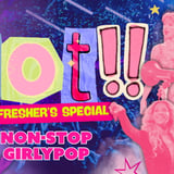 HOT! -- GIRLYPOP CLUB NIGHT