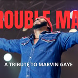 Trouble Man: A Marvin Gaye Tribute