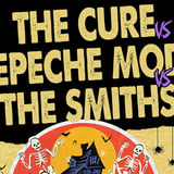 THE CURE vs THE SMITHS vs DEPECHE MODE