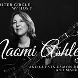 Songwriter Circle w/ host Naomi Ashley and guests Damon Hennessy and Mark Sheehy