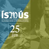 Ísmús í aldarfjórðung: stefnumót fræða, lista og almennings