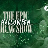 The EPIC Halloween Drag Show!