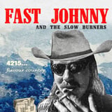 FAST JOHNNY & THE SLOW BURNERS, JIB AND ANGEL GODFREY